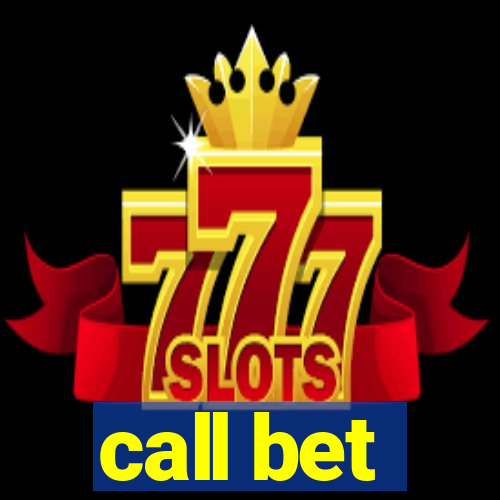 call bet