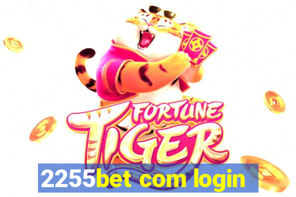 2255bet com login