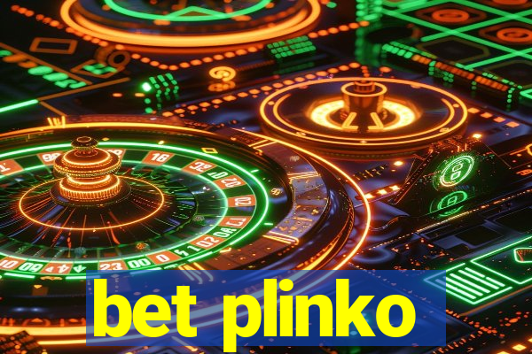 bet plinko