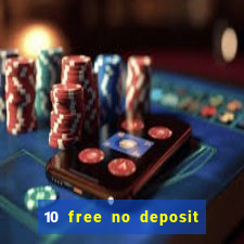 10 free no deposit casino uk 2020