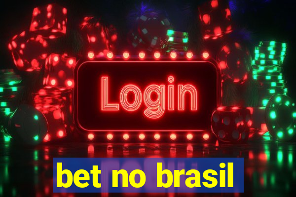 bet no brasil