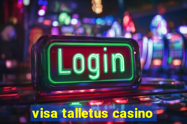 visa talletus casino