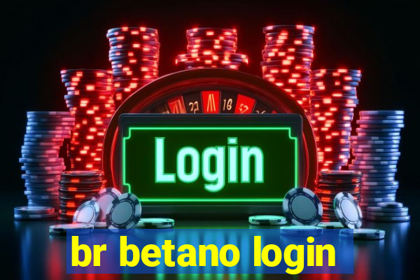 br betano login