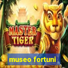 museo fortuni