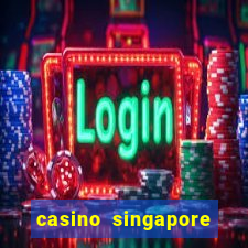 casino singapore marina bay