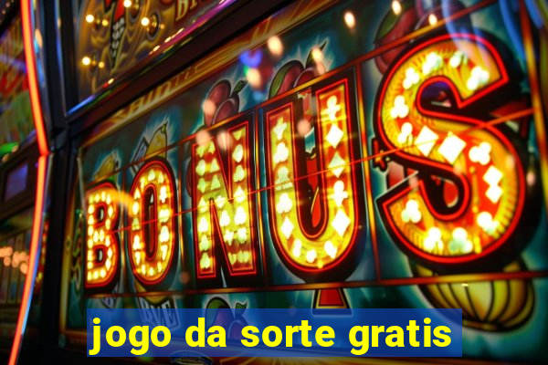 jogo da sorte gratis