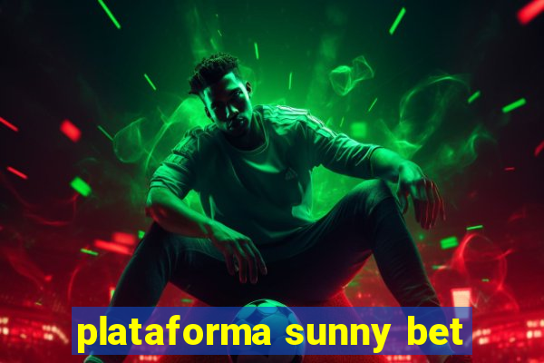 plataforma sunny bet