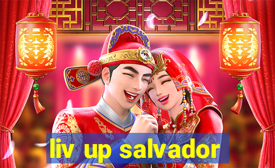 liv up salvador