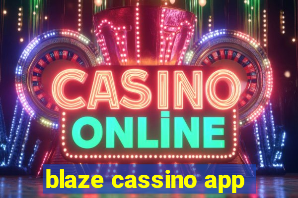 blaze cassino app