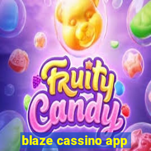 blaze cassino app