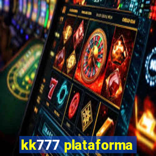 kk777 plataforma