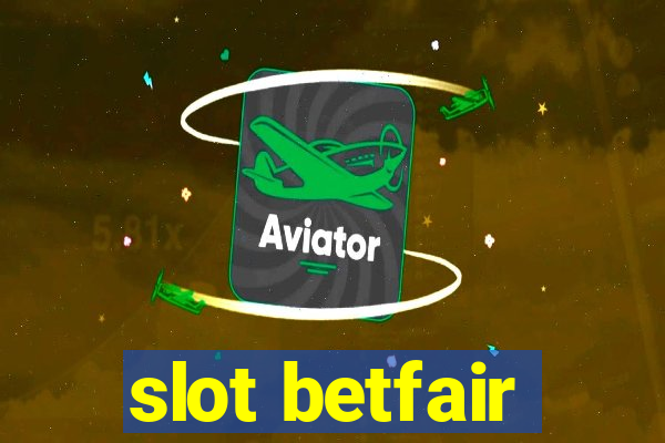 slot betfair