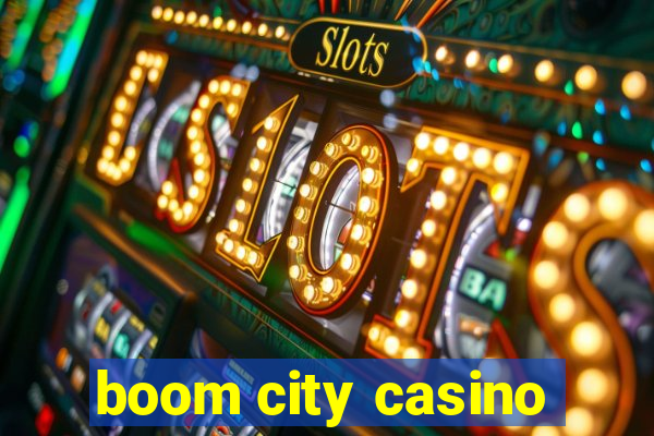 boom city casino