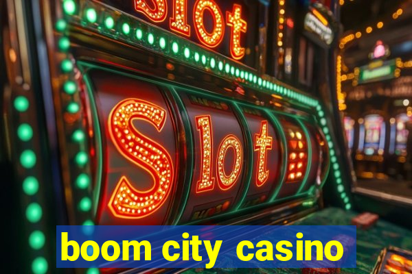 boom city casino