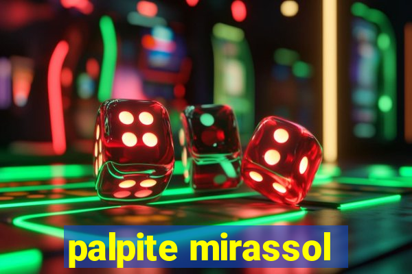 palpite mirassol