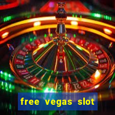 free vegas slot machines online