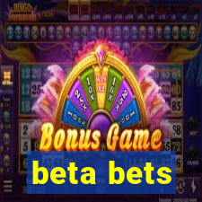 beta bets