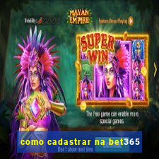 como cadastrar na bet365