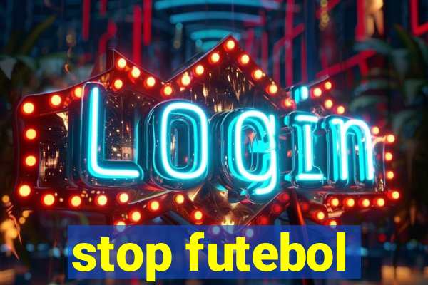 stop futebol