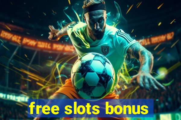 free slots bonus