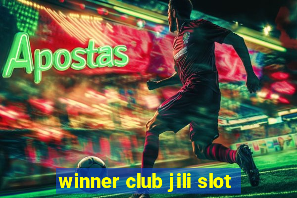 winner club jili slot