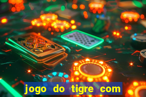 jogo do tigre com b?nus no cadastro