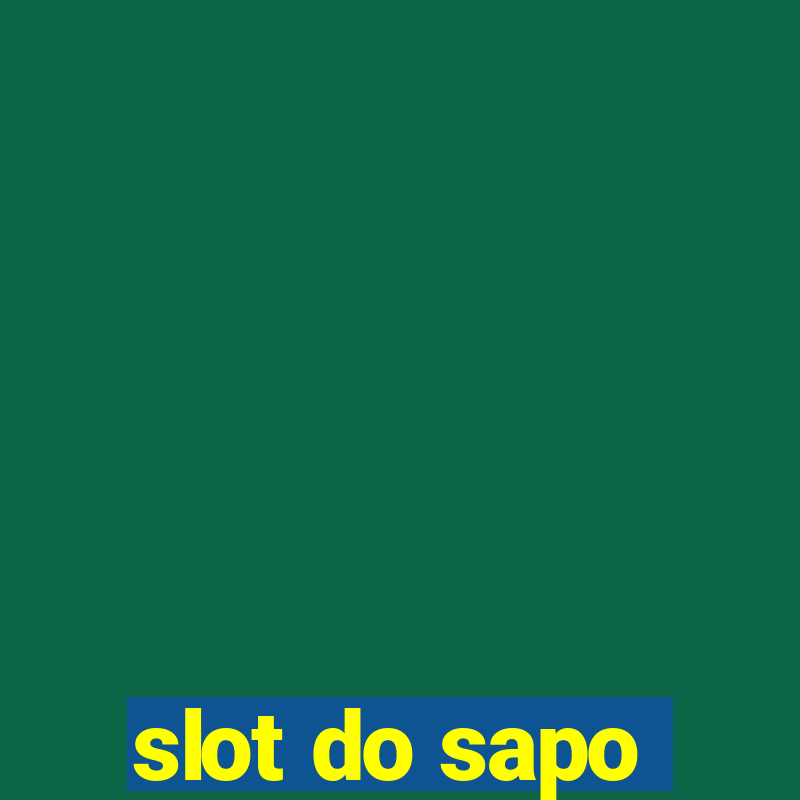 slot do sapo