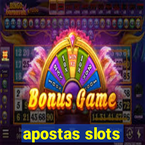 apostas slots