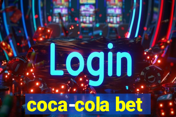 coca-cola bet