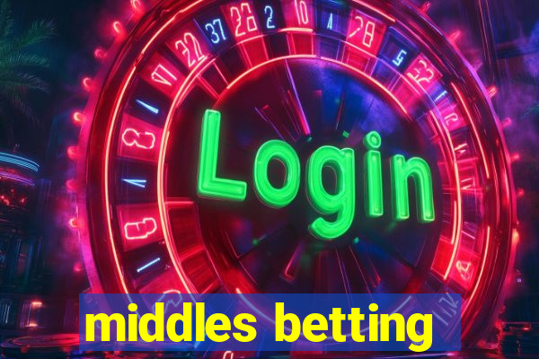 middles betting