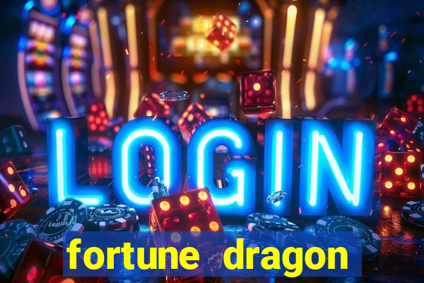 fortune dragon horário pagante hoje