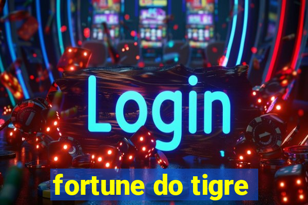 fortune do tigre