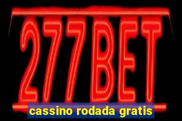 cassino rodada gratis