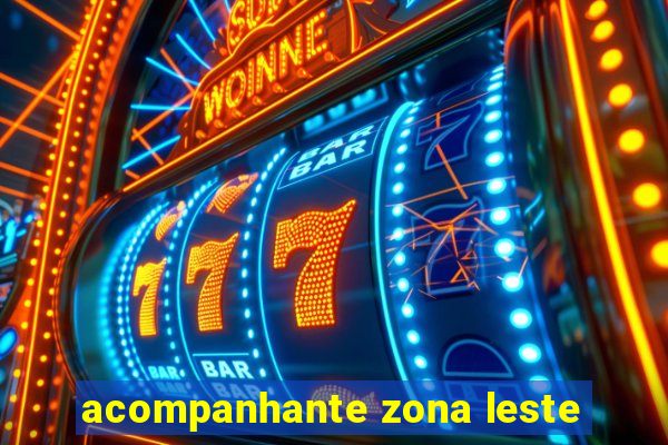 acompanhante zona leste