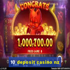 10 deposit casino nz