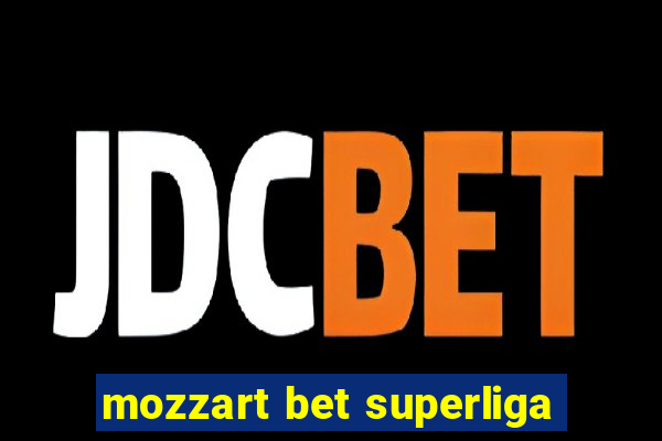 mozzart bet superliga