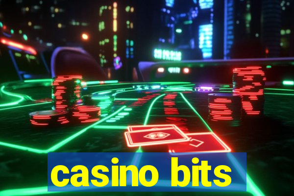 casino bits