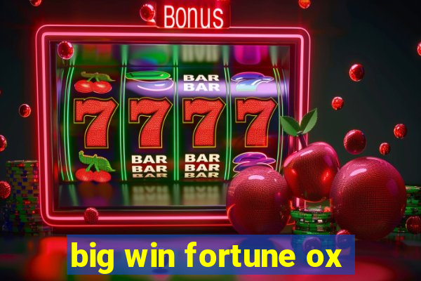 big win fortune ox