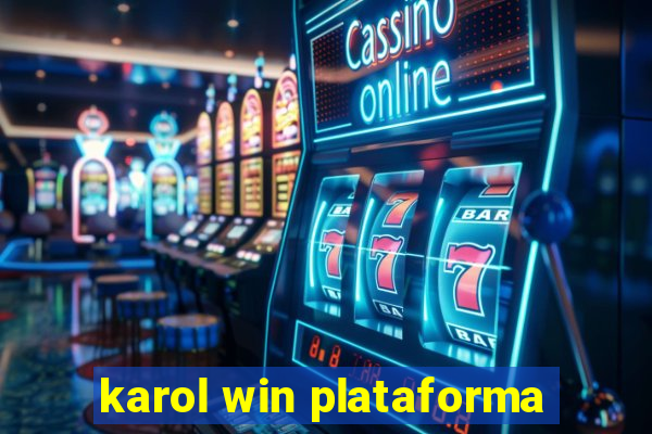 karol win plataforma