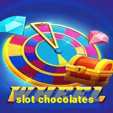 slot chocolates