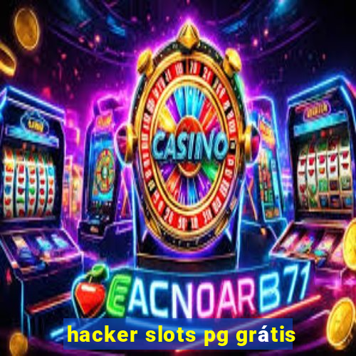 hacker slots pg grátis