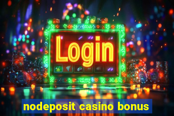 nodeposit casino bonus