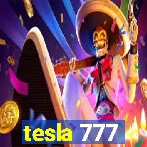 tesla 777