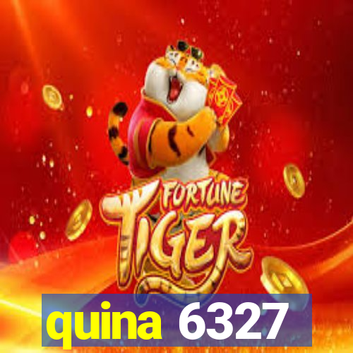 quina 6327