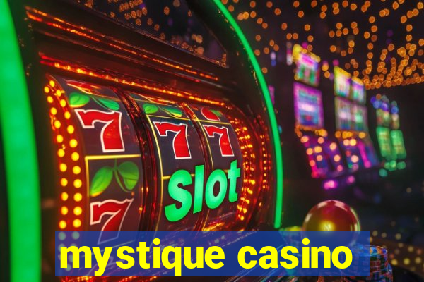 mystique casino