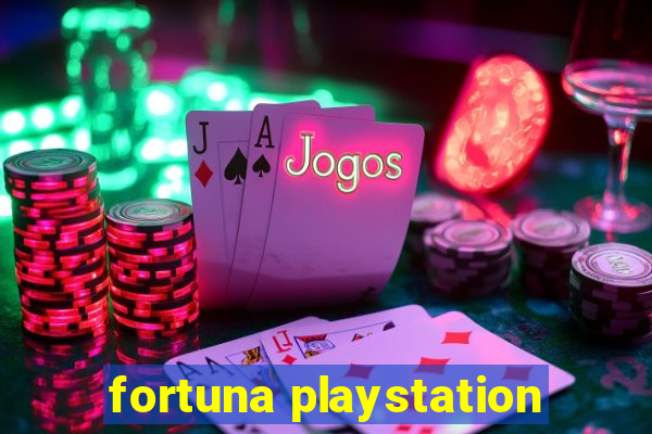 fortuna playstation