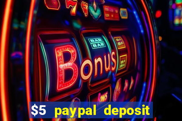 $5 paypal deposit casino nz