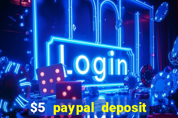 $5 paypal deposit casino nz