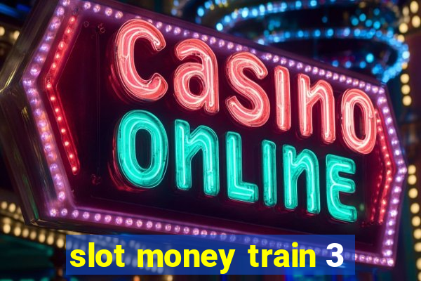 slot money train 3