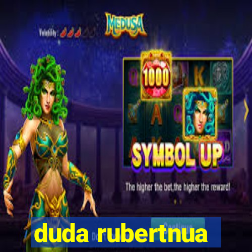 duda rubertnua